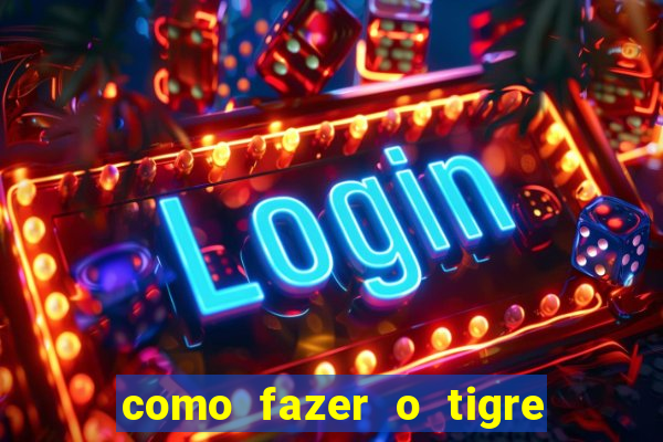 como fazer o tigre soltar a carta no fortune tiger